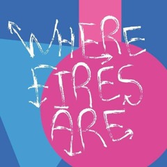 Where Fires Are