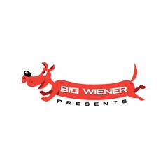 Big Wiener Presents