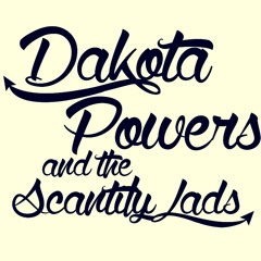 Dakota Powers & The Scantily Lads