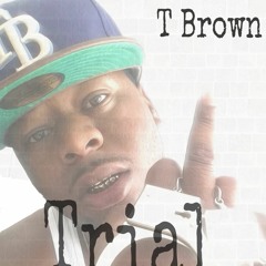 T Brown Dat Dere