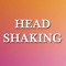 Head Shaking