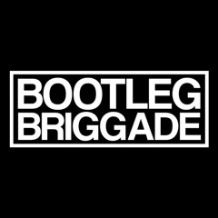 Bootleg Briggade