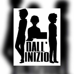Dall'Inizio