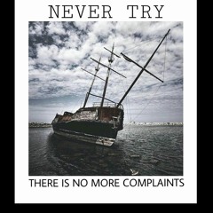 Never Try - Pure Life