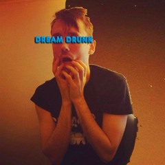 DreamDrunk