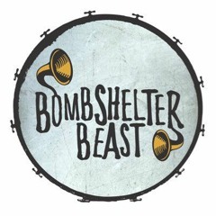Bombshelter Beast
