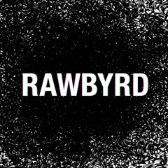 RawByrd