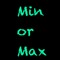 Min or Max