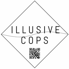 Illusive Cops
