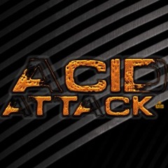 ACID ATTACK Live
