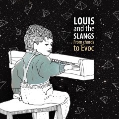 Louis And The Slangs