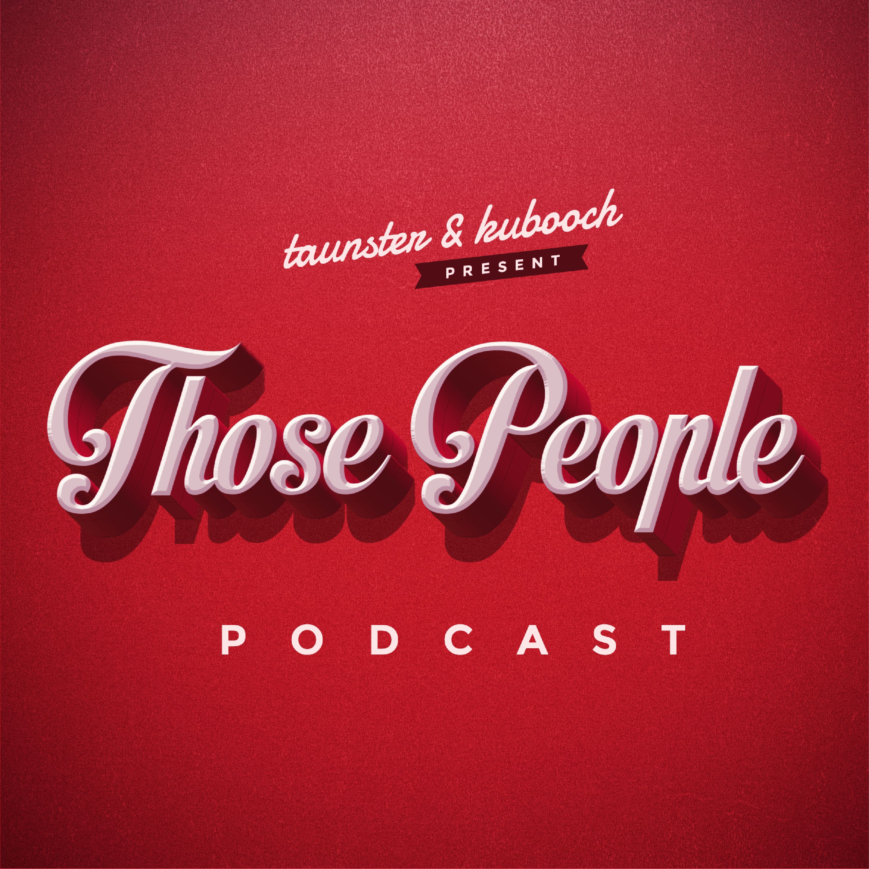 Those People Podcast