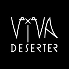Viva Deserter