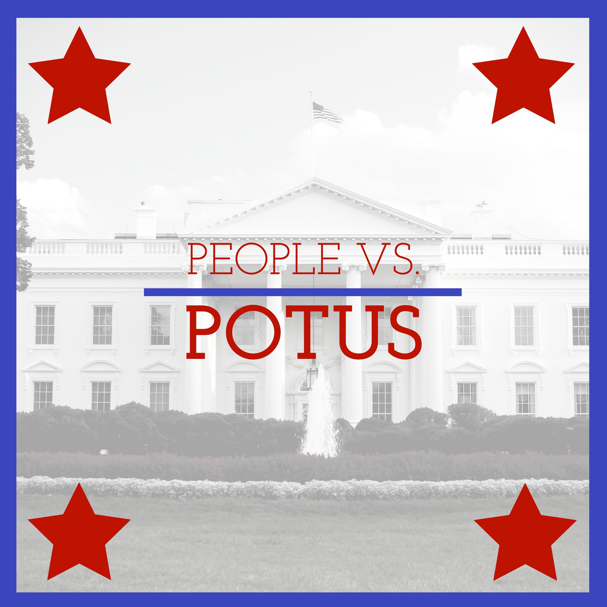 People vs. POTUS podcast artwork