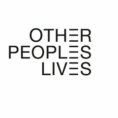 OtherPeoplesLives