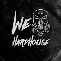 We Love HardHouse