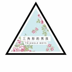 Triangle Boys