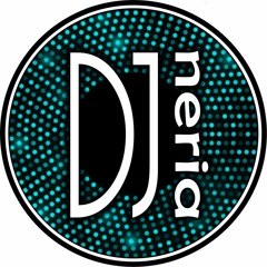 Dj Neria