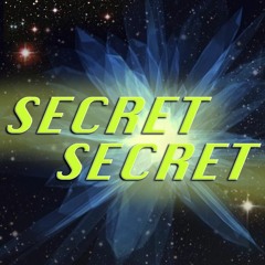 SECRET SECRET