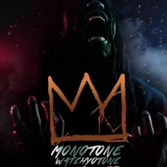 Monotone WatchYoTone