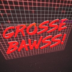 GrosseBawss