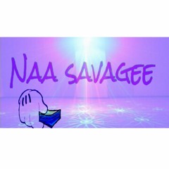 NaaSavagee