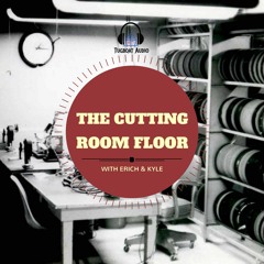 the cutting room floor podcast