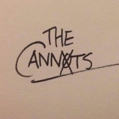 The Cannots