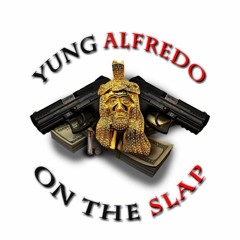 Yung Alfredo On The SLAP