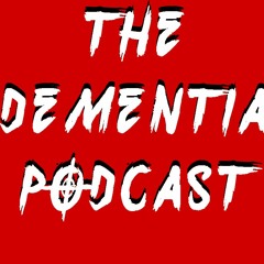 The Dementia Podcast