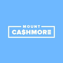 Mount Ca$hmore