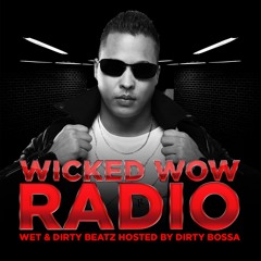 WICKED WOW RADIO/REMIX