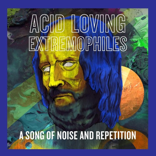 Acid Loving Extremophiles’s avatar