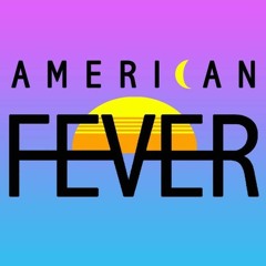 American Fever