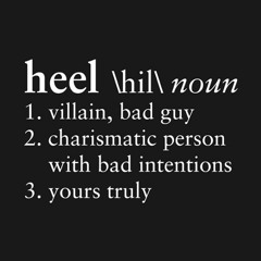 Heel Marks: The Wrestling Podcast