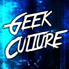 Geek Culture