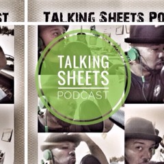 TALKING SHEETS PODCAST