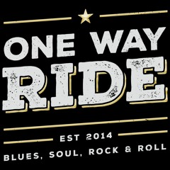 One Way Ride