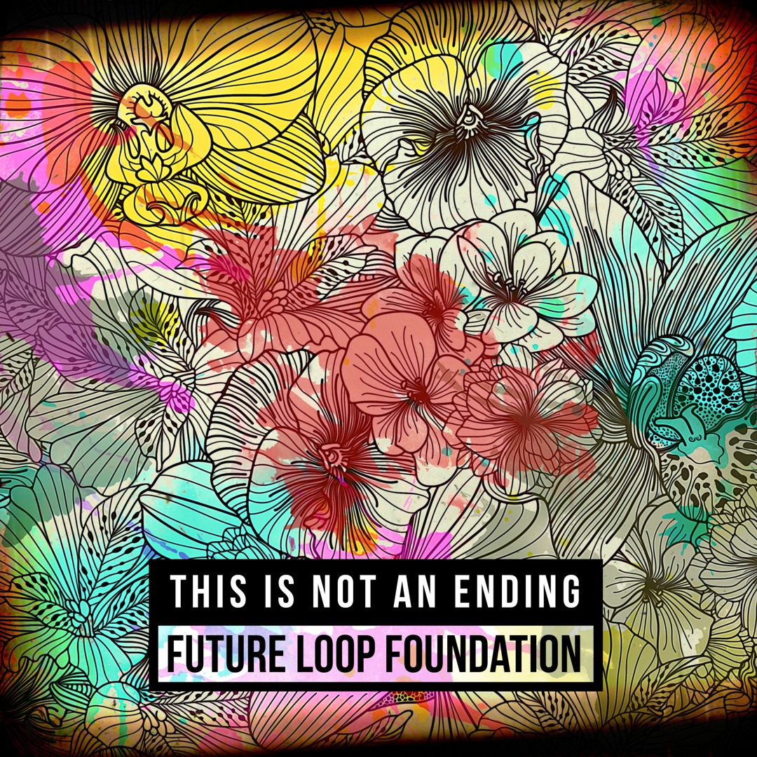 Stream Future Loop Foundation music | Listen to songs, albums