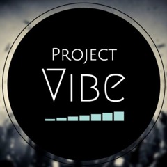 Project Vibes