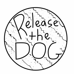 Release The Dog