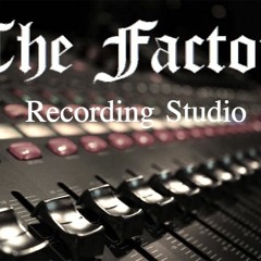 The Factory (Recording Studio)