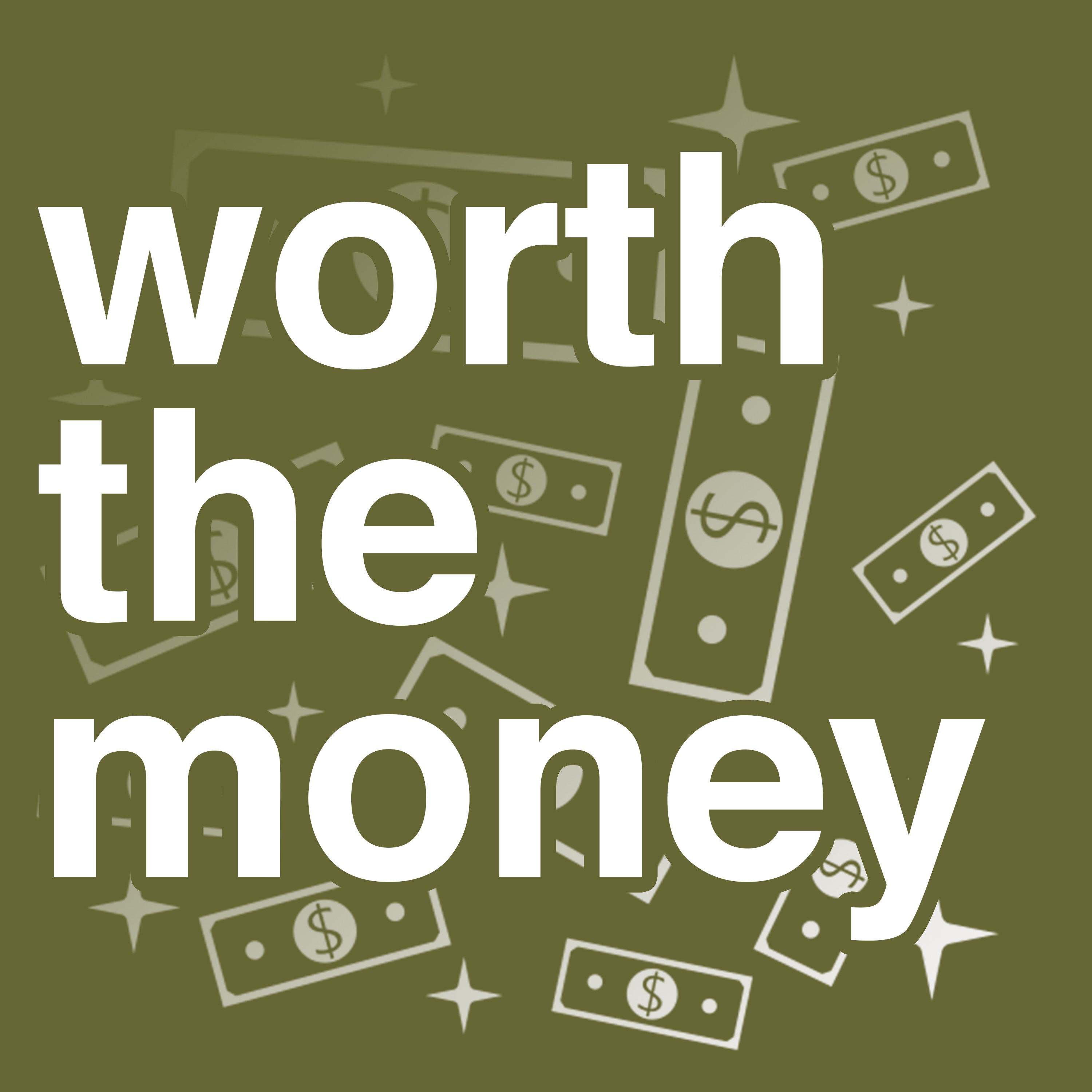 Worth the Money podcast artwork