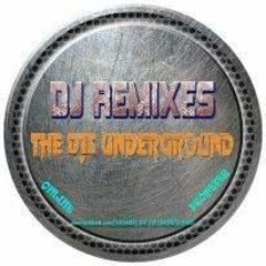 DJ REMIXES THE DJS UNDERGROUND