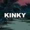 KINKY