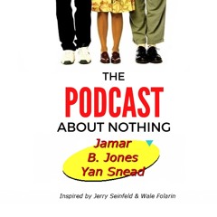 Podcast About Nothing