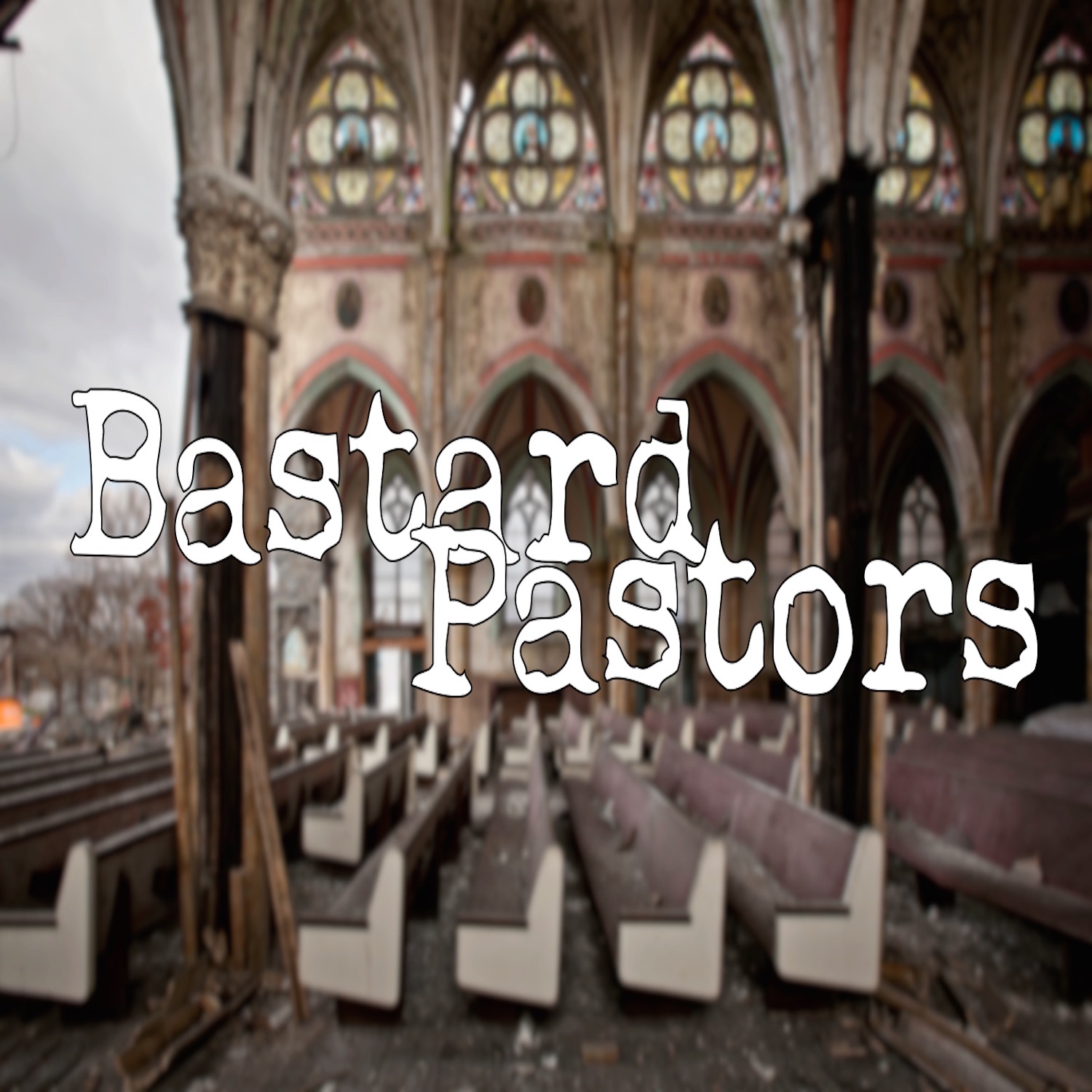 Bastard Pastors