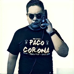 Paco Corona DJ 😈🎷🎧