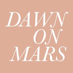 Dawn On Mars