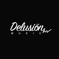 Delusion Music